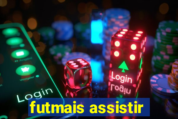 futmais assistir